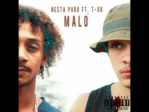 Necta Puro - "Maló" ft. T-DR