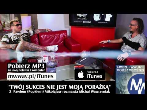 ZiWMW S02E17 - Paweł (Popek) Mikołajuw - Twój sukces nie jest moją porażką (AUDIO)