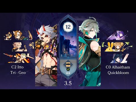 3.5 Spiral Abyss | C2 Itto Tri - Geo - C0 Alhaitham Quickbloom | 9 Stars Full Clear