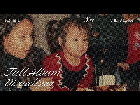 Mỹ Anh – “Em” | Official Album Visualizer