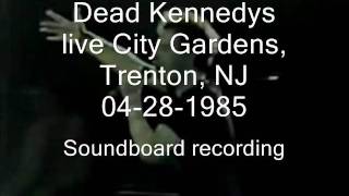 Dead Kennedys &quot;Dear Abby&quot; live City Gardens, Trenton, NJ 04-28-1985 (SBD)