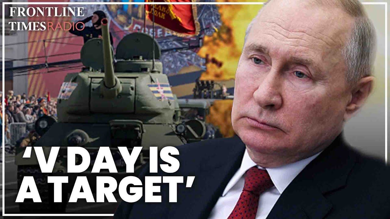 Putin’s Victory Day parade is a legitimate target proving Russia’s leader is weak | Mick Ryan