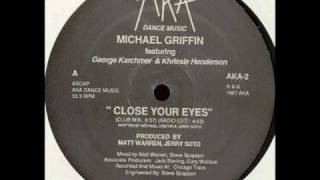 Michael Griffin - Close Your Eyes (Club Mix)