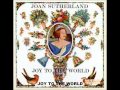JOAN SUTHERLAND   JOY TO THE WORLD