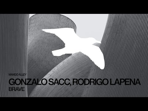 GONZALO SACC & RODRIGO LAPENA Brave