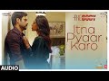 Full Audio Itna Pyaar Karo The Body Rishi K Emraan H Sobhita Vedhika Shreya G Shamir T