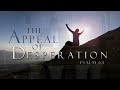 The Appeal of Desperation - Pastor Stacey Shiflett