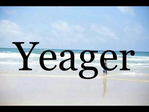 How To Pronounce Yeager🌈🌈🌈🌈🌈🌈Pronunciation Of Yeager