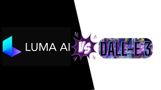 Luma ai vs Dall-E-3: Which should you use?