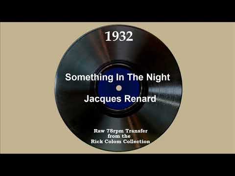 1932 Jacques Renard - Something In The Night (Smith Ballew, vocal)