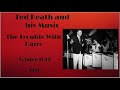 Ted Heath and his Music - The Trouble With Harry - 1956 (instrumental)