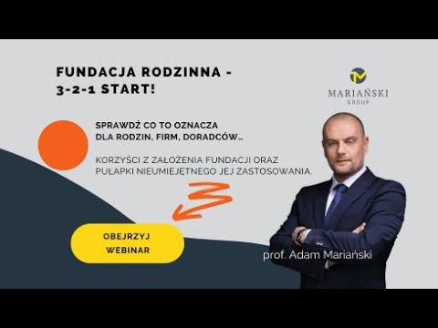 Webinar: Fundacja rodzinna – 3-2-1 Start!
