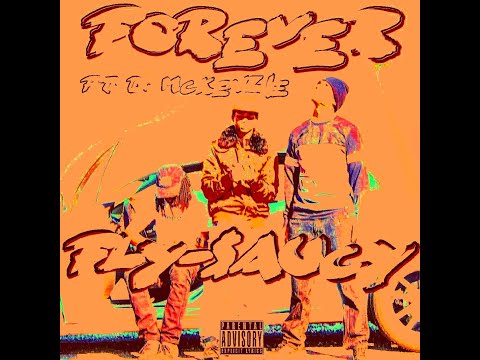 Fly-$aucy - Forever Ft. D. McKenzie [Prod. By GIMI]