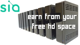 Siacoin File Hosting – Rent Out Your Free Hard Drive Space