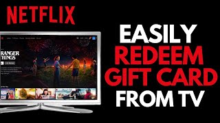 How to Redeem Netflix Gift Card on TV !