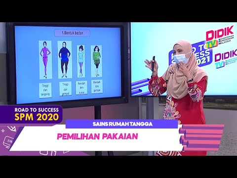 , title : 'DidikTV Road To Success SPM 2021 | Sains Rumah Tangga : Pemilihan Pakaian'