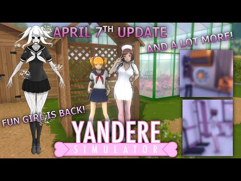 FUN GIRL IS BACK, CHERRY TREE BUG FIXED, AND MORE! | Yandere Simulator April 7th Update