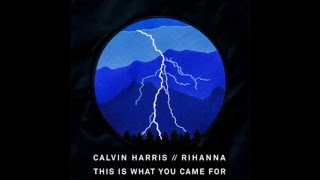 Calvin Harris  - This Is What You Came For Feat. Rihanna (Original Mix)