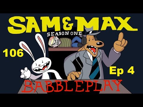 Sam & Max (106) Bright Side of the Moon Babbleplay part  4  - Hi! You're No Longer Hugh Bliss!