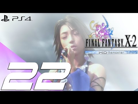 Final Fantasy X-2 HD Remaster PS4 - Walkthrough Part 22