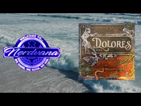 HMS Dolores - Legends of Nerdvana Review