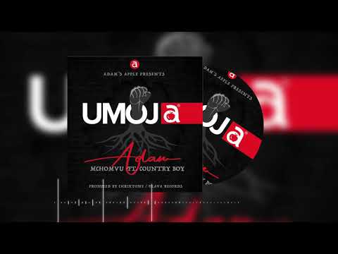 Adam Mchomvu ft Country Boy - UMOJA (Official Audio)