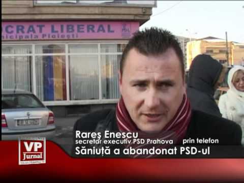 Săniuţă a abandonat PSD-ul