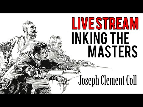 Live Stream - Inking the Masters - Joseph Clement Coll