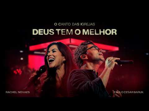 Deus Tem O Melhor - Paulo César Baruk