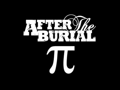 After The Burial - Pi (The Mercury God Of Infinity) 2011 Extended Mix