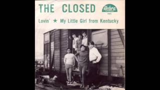 The Closed - My Little Girl From Kentucky