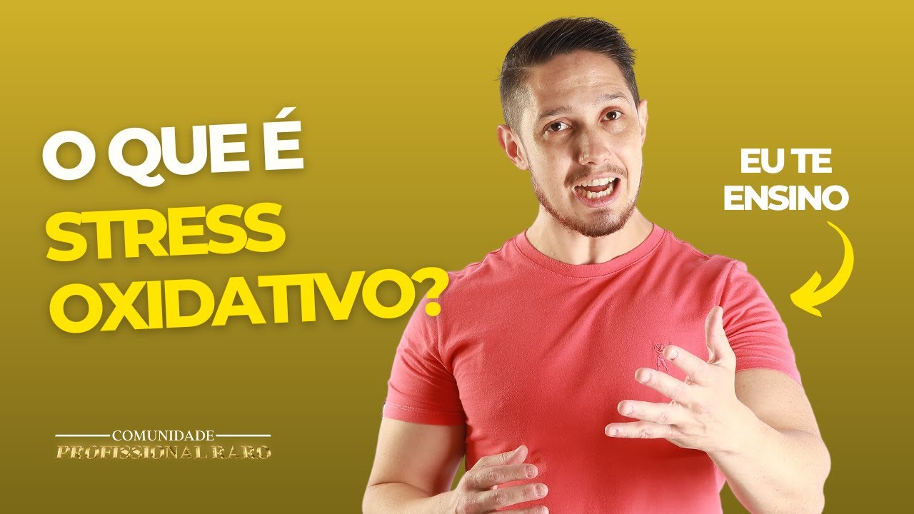 Stress Oxidativo, Espécies Reativas de Oxigênio e Radicais Livres