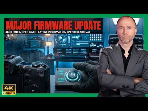 Canon's Major Firmware Update: 4K60 Fine & Open gate - Our Latest Update