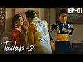 TADAP 2 Full EP 1 Romantic Hindi Web Series Ankit Bathla Shiney Dixit Ultra Web Series