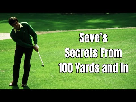How to Master Pitch Shots from 100 Yards and In: Seve Ballesteros