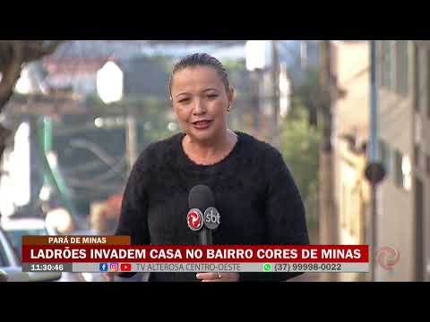 Ladrões invadem casa mo bairro Cores de Minas em Pará de Minas