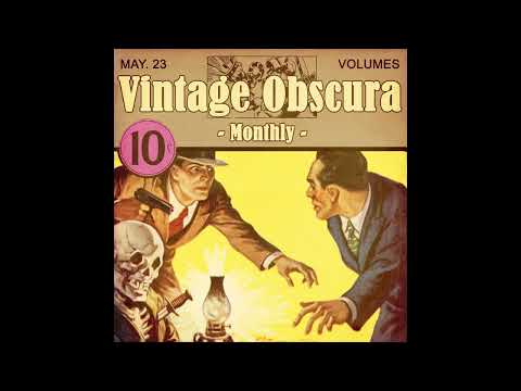 Vintage Obscura MONTHLY -- May 2023