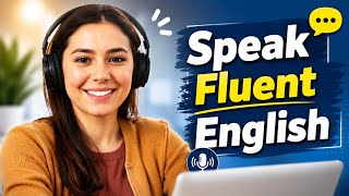 Speak Fluent English; Add More Details to Your English | Advanced Speaking Technique