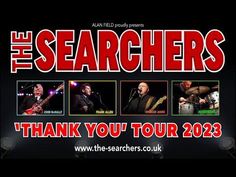 The Searchers: Thank You Tour 2023 - Saturday 20 May 2023