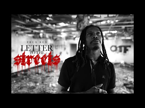 Fred Red - Letter to the Streets // Official Music Video