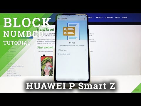 How to Block Numbers in HUAWEI P Smart Z – Block Unwanted Calls Easily