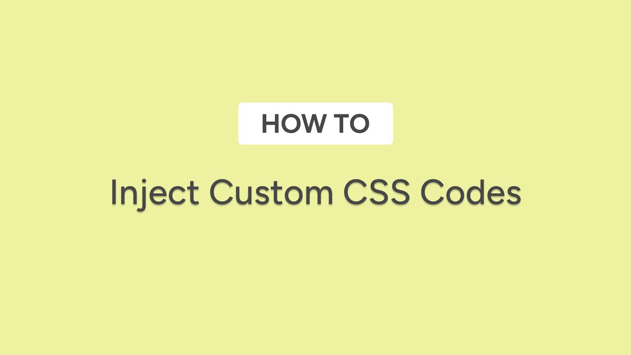 Inject Custom CSS Codes to your Form Tutorial