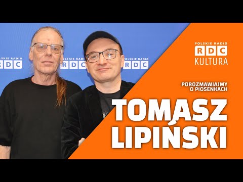 Porozmawiajmy o piosenkach: Tomasz Lipiński | Polski punk rock lat 80-tych | Marcin Nierubiec