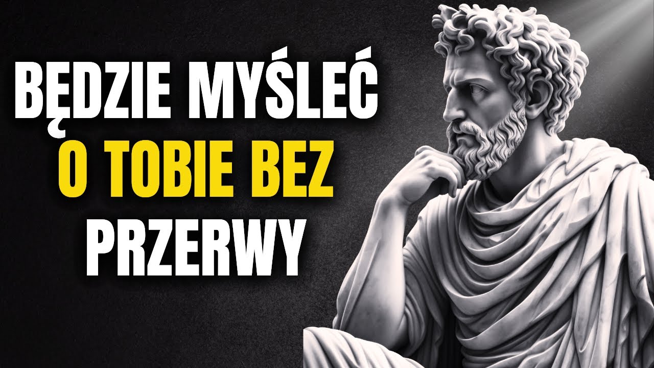 Spraw, aby ktoś MYŚLI O TOBIE bez przerwy (uczyń go całkowicie uzależnionym) | Stoicyzm