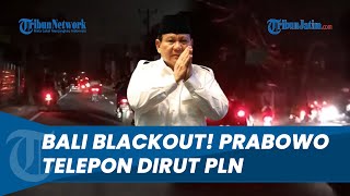 Blackout Hampir di Seluruh Wilayah Pulau Bali! Prabowo Minta Maaf, Langsung Telepon Dirut PLN