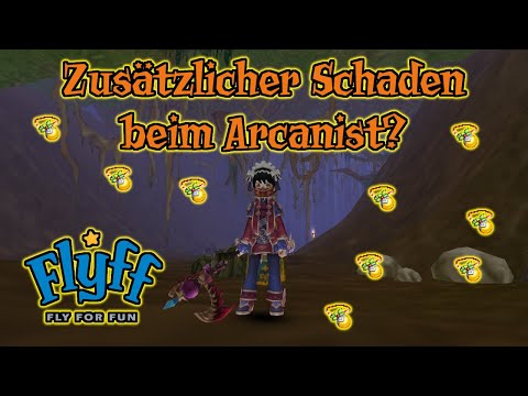 Flyff - Zusätzlicher Schaden (Add. Dmg) beim Arcanist? + Beste Schmuck Kombi für Arcanist