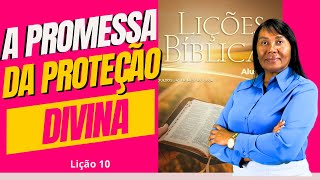 LIÇÃO 10 — A PROMESSA DA PROTEÇÃO DIVINA- 4º Trimestre de 2024 #motivacional #ebd #escolabiblica