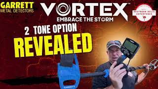 Garrett Vortex Update- 2 Tone Option- Great for Relic Hunting ! 