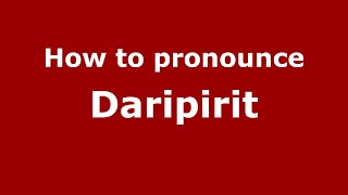 How to pronounce Daripirit