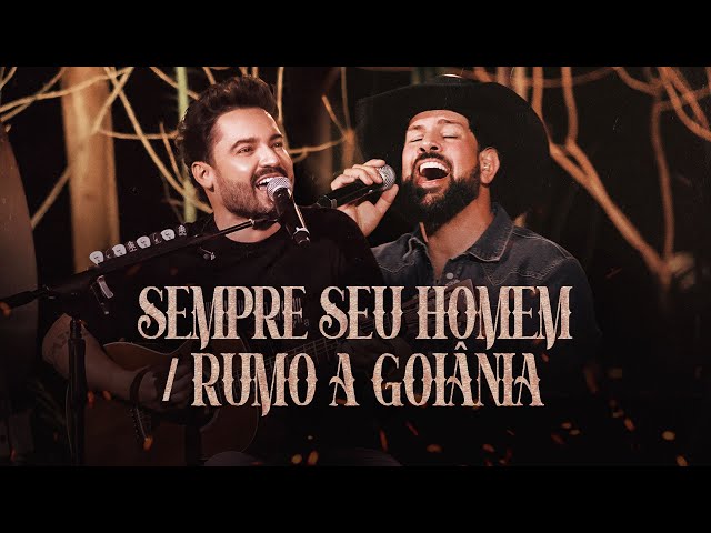Download Sempre Seu Homem / Rumo À Goiânia Fernando e Sorocaba